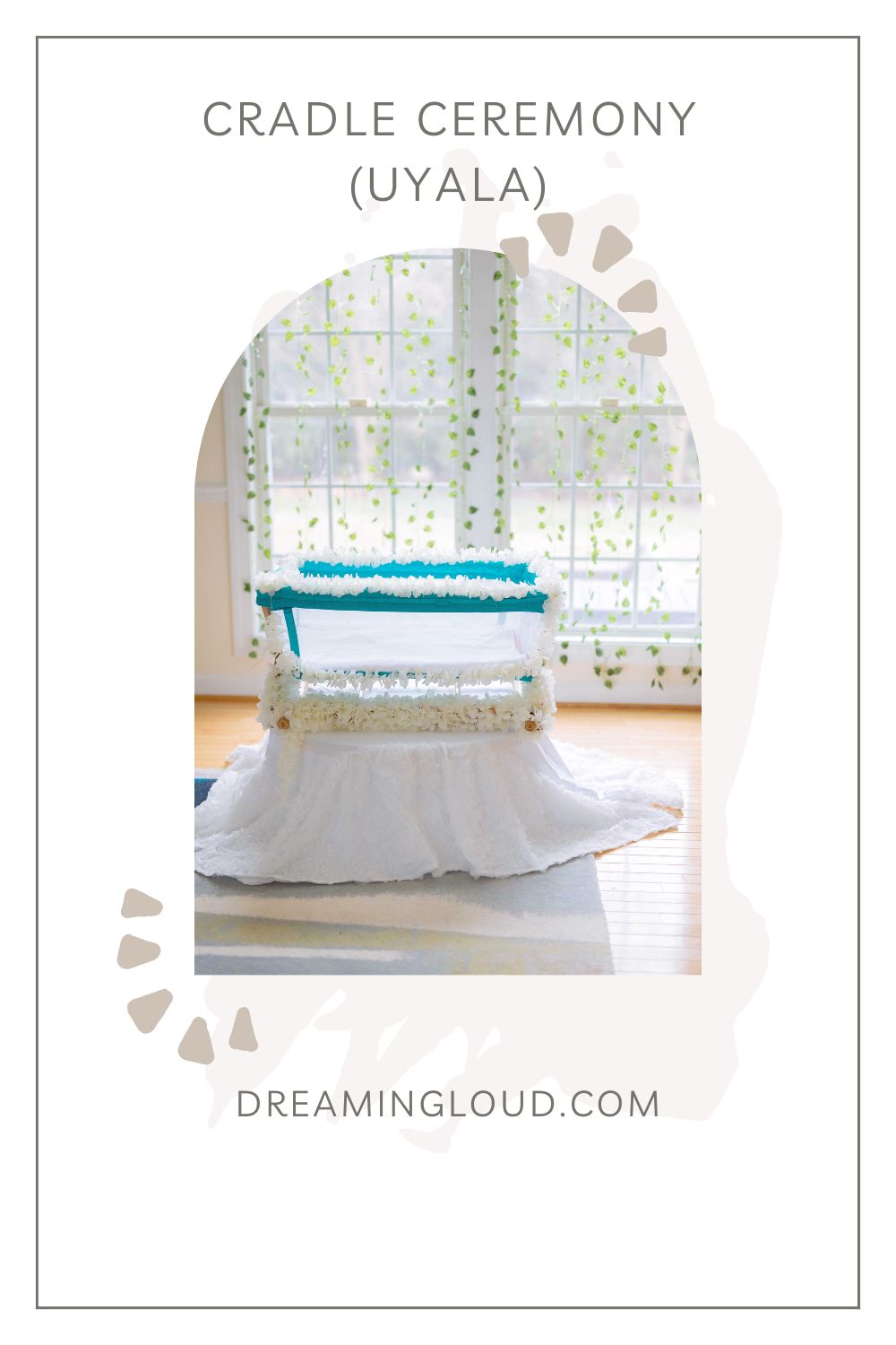 Simple Cradle Ceremony Decoration Ideas in the USA by Top US Mom Blogger Dreaming Loud